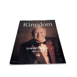 ARNOLD PALMER 1929-2016 Winter 2016‎ KINGDOM Magazine COMMEMORATIVE ISSUE